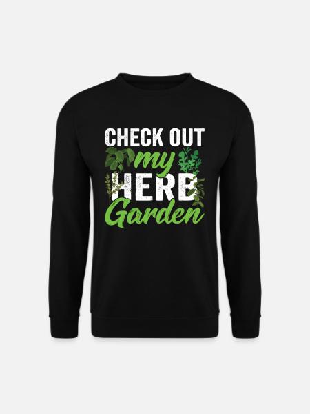 View my herb garden Herbs - Unisex Sweatshirt - black