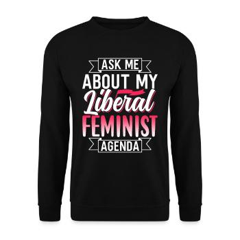 Liberal Feminist Agenda Feminism Feminist - Unisex Sweatshirt - black - Front - Alina (178cm) & Michal (187cm)