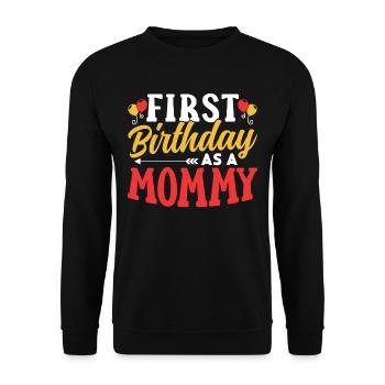 First Birthday As A Mommy Mom Party Mom - Unisex Sweatshirt - black - Front - Alina (178cm) & Michal (187cm)