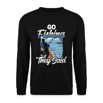 Go fishing they said fishermen fishing anglers - Unisex Sweatshirt - black - Front - Alina (178cm) & Michal (187cm)