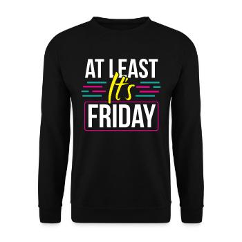 At least it's finally sarcastic Friday - Unisex Sweatshirt - black - Front - Alina (178cm) & Michal (187cm)