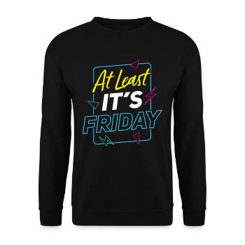 At least it's finally sarcastic Friday - Unisex Sweatshirt - black - Front - Alina (178cm) & Michal (187cm)