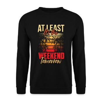 Au moins demain week-end vendredi est enfin - Sweat-shirt Unisexe - noir - Devant - Alina (178cm) & Michal (187cm)