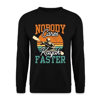 No one cares kayak faster nobody cares - Unisex Sweatshirt - black - Front - Alina (178cm) & Michal (187cm)
