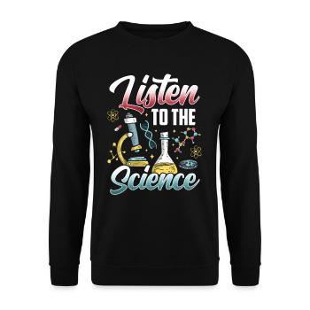 Écoutez les scientifiques scientifiques - Sweat-shirt Unisexe - noir - Devant - Alina (178cm) & Michal (187cm)