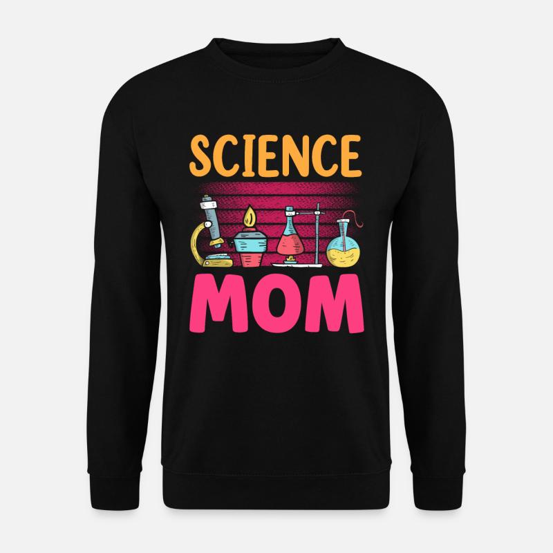 Science Mama Équipe Scientifique Science - Sweat-shirt Unisexe - noir