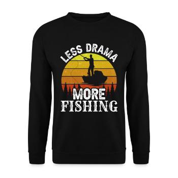 Moins de drame Plus de dictons de motivation pour la pêche - Sweat-shirt Unisexe - noir - Devant - Alina (178cm) & Michal (187cm)