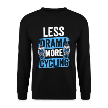 Less Drama More Cycling Cyclist Bicycle Wheel - Unisex Sweatshirt - black - Front - Alina (178cm) & Michal (187cm)