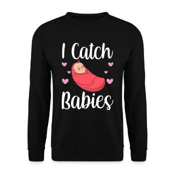 Ich Fange Babies Hebammen Hebamme Geburtshilfe - Unisex Pullover - Schwarz - Vorne - Alina (178cm) & Michal (187cm)