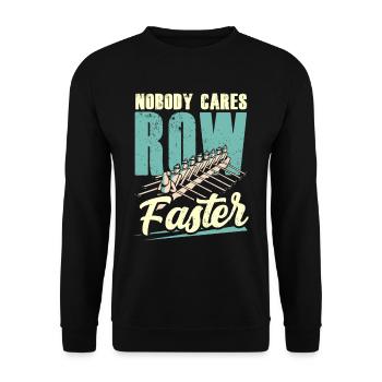 No one cares about the rudder of fast motivation - Unisex Sweatshirt - black - Front - Alina (178cm) & Michal (187cm)