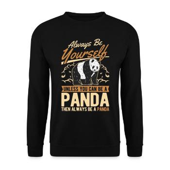 Soyez toujours vous-même Sauf si vous pouvez être un panda - Sweat-shirt Unisexe - noir - Devant - Alina (178cm) & Michal (187cm)