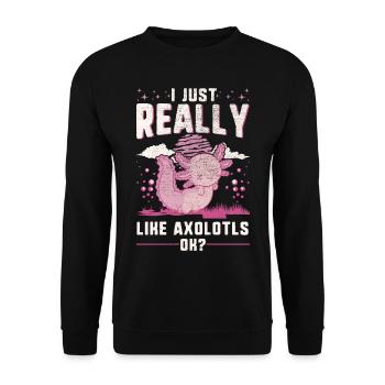 I just really like Axolotls Schwanzlurch - Unisex Pullover - Schwarz - Vorne - Alina (178cm) & Michal (187cm)