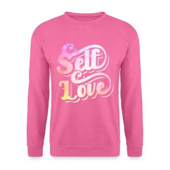 Selbstliebe Eigenliebe Positiv Süß - Unisex Pullover - Pink - Vorne