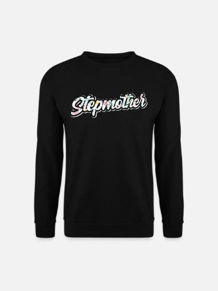 Stiefmutter Pflegemutter Ziehmutter Stepmother - Unisex Pullover - Schwarz