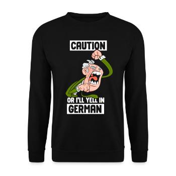 Vorsicht Oder Ich Schreie Auf Deutsch Deutschland - Unisex Pullover - Schwarz - Vorne - Alina (178cm) & Michal (187cm)