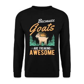 Because Goats are freaking awesome Ziege - Unisex Pullover - Schwarz - Vorne - Alina (178cm) & Michal (187cm)