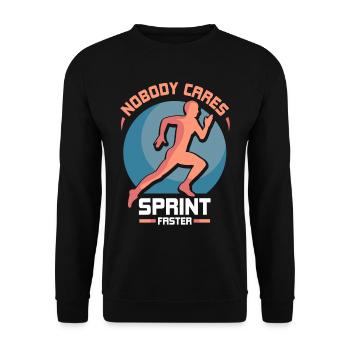 Nobody cares Sprint faster sprint - Unisex Sweatshirt - black - Front - Alina (178cm) & Michal (187cm)