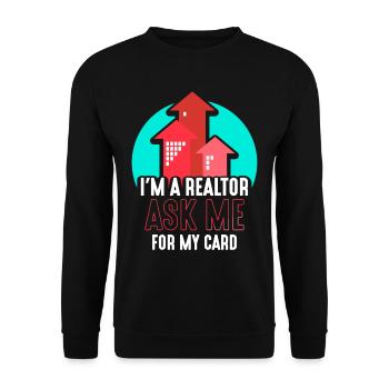 I'm a real estate agent asking me for my card - Unisex Sweatshirt - black - Front - Alina (178cm) & Michal (187cm)