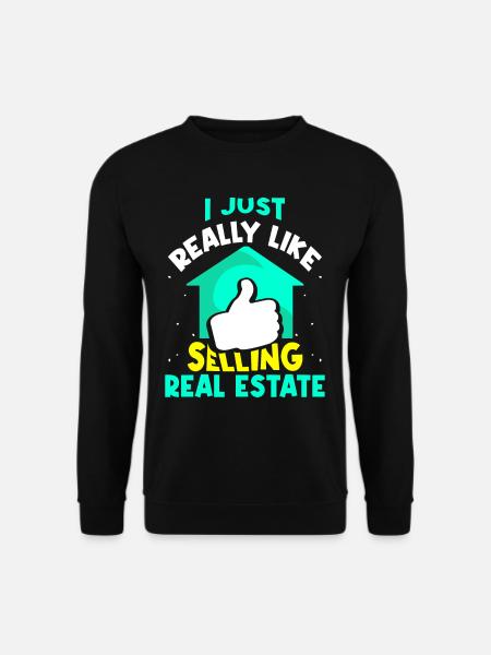 Ich Mag Es Einfach Immobilien Zu Verkaufen Makler - Unisex Pullover - Schwarz