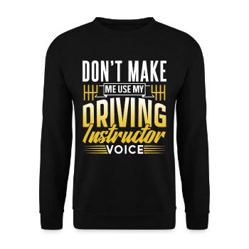 Ma voix d’instructeur de conduite Profession de moniteur de conduite - Sweat-shirt Unisexe - noir - Devant - Alina (178cm) & Michal (187cm)