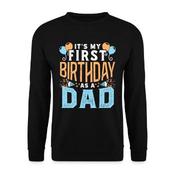 Es Ist Mein Erster Geburtstag Als Vater Papi Papa - Unisex Pullover - Schwarz - Vorne - Alina (178cm) & Michal (187cm)
