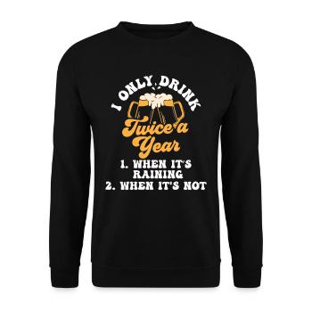 Zweimal Trinken Wenn Es Regnet Getränk Trinker - Unisex Pullover - Schwarz - Vorne - Alina (178cm) & Michal (187cm)