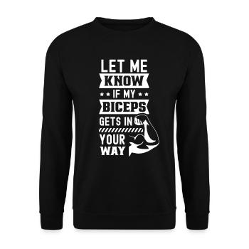 Sag Bescheid Wenn Mein Bizeps Dir Im Weg Ist - Unisex Pullover - Schwarz - Vorne - Alina (178cm) & Michal (187cm)