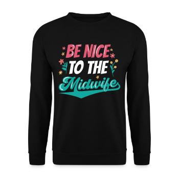 Sei Nett Zur Hebamme Geburtshilfe Hebammen Beruf - Unisex Pullover - Schwarz - Vorne - Alina (178cm) & Michal (187cm)
