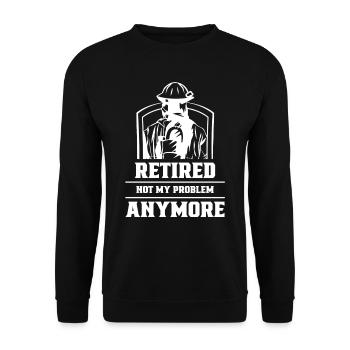 Im Ruhestand Nicht Mehr Mein Problem Rentner Rente - Unisex Pullover - Schwarz - Vorne - Alina (178cm) & Michal (187cm)
