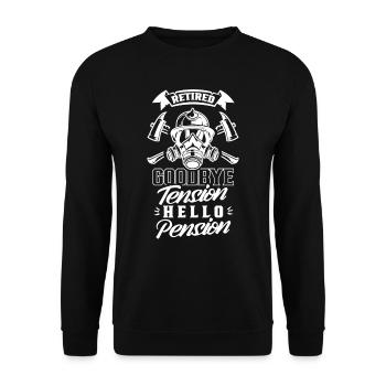 In retirement Goodbye excitement Hello pension pensioner - Unisex Sweatshirt - black - Front - Alina (178cm) & Michal (187cm)
