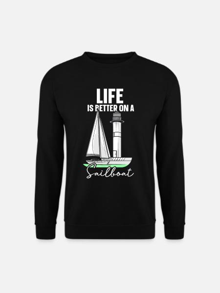 Das Leben Ist Besser Auf Einem Segelboot Segeln - Unisex Pullover - Schwarz