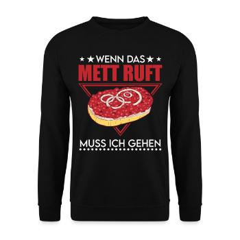 Wenn das Mett ruft Muss ich gehen Mettbrötchen - Unisex Pullover - Schwarz - Vorne - Alina (178cm) & Michal (187cm)