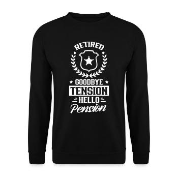 In retirement Goodbye Tension Hello Pension Police - Unisex Sweatshirt - black - Front - Alina (178cm) & Michal (187cm)
