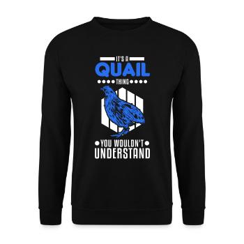 Quail Thing Quail Breeding Quail Breeder - Unisex Sweatshirt - black - Front - Alina (178cm) & Michal (187cm)