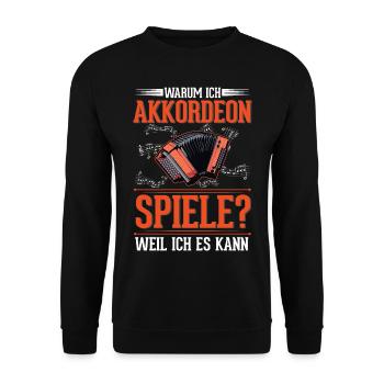 Warum ich Akkordeon spiele? Weil ich es kann - Unisex Pullover - Schwarz - Vorne - Alina (178cm) & Michal (187cm)