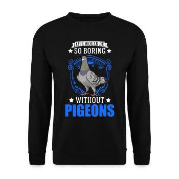 Pigeon Gift Pigeon Fancier City Pigeon Carrier Pigeon - Unisex Sweatshirt - black - Front - Alina (178cm) & Michal (187cm)