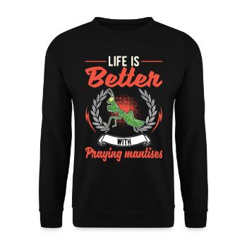 Das Leben ist besser mit Gottesanbeterinnen - Unisex Pullover - Schwarz - Vorne - Alina (178cm) & Michal (187cm)