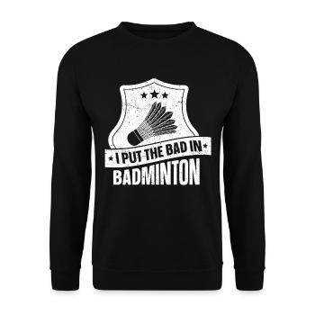 Le mauvais dans le badminton Badminton Badminton joueur de badminton - Sweat-shirt Unisexe - noir - Devant - Alina (178cm) & Michal (187cm)