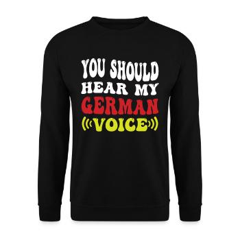 Vous devriez entendre ma voix allemande allemande - Sweat-shirt Unisexe - noir - Devant - Alina (178cm) & Michal (187cm)
