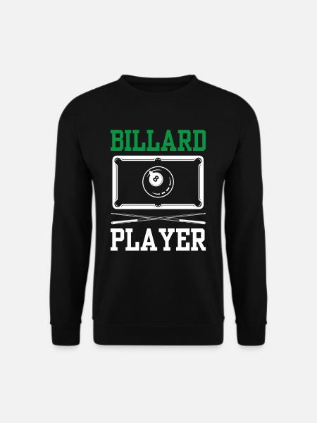 Billiard Player Lovers Pool Billards - Sweat-shirt Unisexe - noir