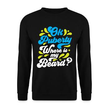 Ok Pubertät Wo Ist Mein Bart? Teenager Erwachsen - Unisex Pullover - Schwarz - Vorne - Alina (178cm) & Michal (187cm)