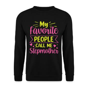 My favorite people call me stepmother - Unisex Sweatshirt - black - Front - Alina (178cm) & Michal (187cm)