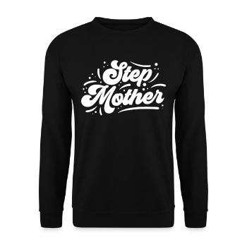 stepmother Stepmother foster mother - Unisex Sweatshirt - black - Front - Alina (178cm) & Michal (187cm)