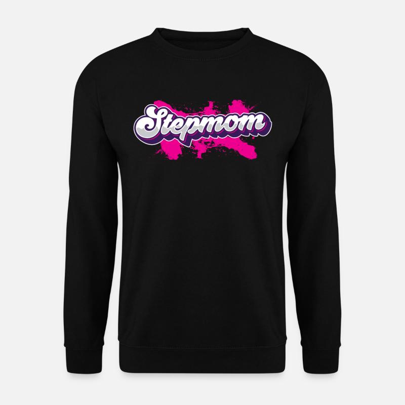 Stiefmutter Ziehmutter Pflegemutter Stepmother - Unisex Pullover - Schwarz