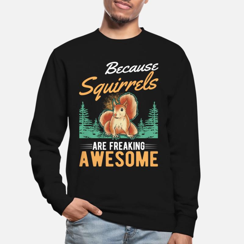 Squirrel Gift Squirrel Grey Squirrel Unisex Sweatshirt