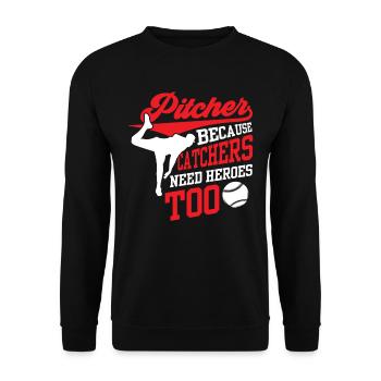 Pitcher because catchers also need heroes Launchers - Unisex Sweatshirt - black - Front - Alina (178cm) & Michal (187cm)