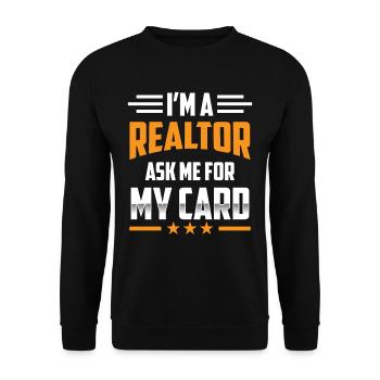 I'm a real estate agent asking me for my card - Unisex Sweatshirt - black - Front - Alina (178cm) & Michal (187cm)