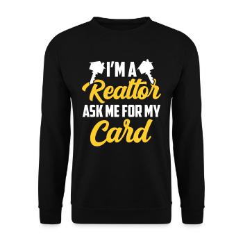 I'm a real estate agent asking me for my card - Unisex Sweatshirt - black - Front - Alina (178cm) & Michal (187cm)