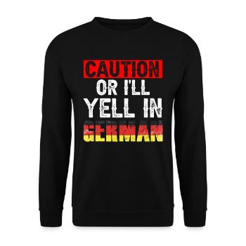Vorsicht Oder Ich Schreie Auf Deutsch Deutschland - Unisex Pullover - Schwarz - Vorne - Alina (178cm) & Michal (187cm)