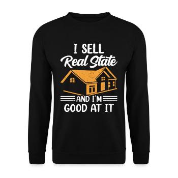 I sell real estate and I'm good at it - Unisex Sweatshirt - black - Front - Alina (178cm) & Michal (187cm)